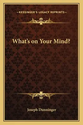 What's on Your Mind?