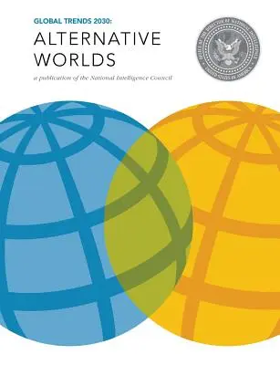 Tendințe globale 2030: Lumi alternative - Global Trends 2030: Alternative Worlds