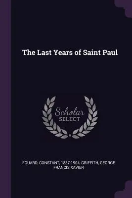 Ultimii ani ai Sfântului Pavel - The Last Years of Saint Paul