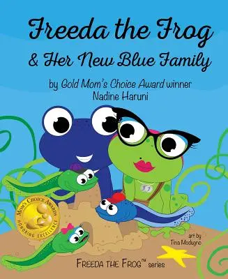 Broasca Freeda și noua ei familie albastră - Freeda the Frog and Her New Blue Family