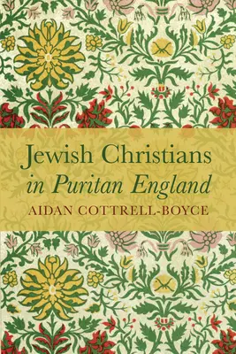Evrei creștini în Anglia puritană - Jewish Christians in Puritan England