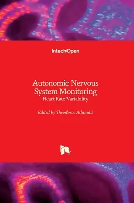 Monitorizarea sistemului nervos autonom: Variabilitatea ritmului cardiac - Autonomic Nervous System Monitoring: Heart Rate Variability