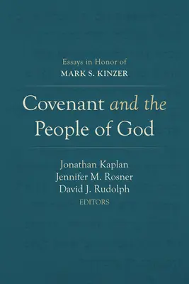 Legământul și poporul lui Dumnezeu: Eseuri în onoarea lui Mark S. Kinzer - Covenant and the People of God: Essays in Honor of Mark S. Kinzer