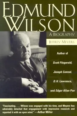 Edmund Wilson: O biografie - Edmund Wilson: A Biography