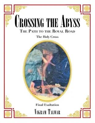 Traversarea abisului: Calea către drumul regal - Crossing the Abyss: The Path to the Royal Road