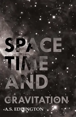 Spațiu, timp și gravitație - Space Time and Gravitation