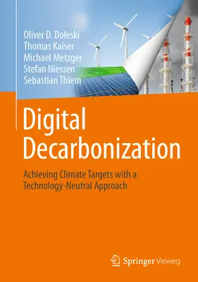 Decarbonizarea digitală: Atingerea obiectivelor climatice cu o abordare neutră din punct de vedere tehnologic - Digital Decarbonization: Achieving Climate Targets with a Technology-Neutral Approach