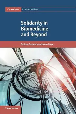 Solidaritatea în biomedicină și dincolo de ea - Solidarity in Biomedicine and Beyond