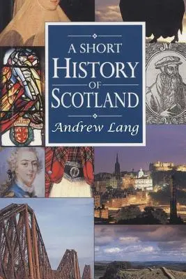 O scurtă istorie a Scoției - A Short History of Scotland