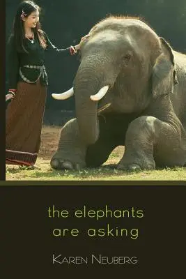 Elefanții întreabă - The Elephants Are Asking