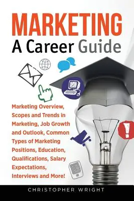 Marketing: Un ghid al carierei - Marketing: A Career Guide