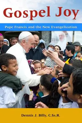 Bucuria Evangheliei: Papa Francisc și noua evanghelizare - Gospel Joy: Pope Francis and the New Evangelization