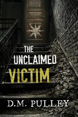 Victima nerevendicată - The Unclaimed Victim