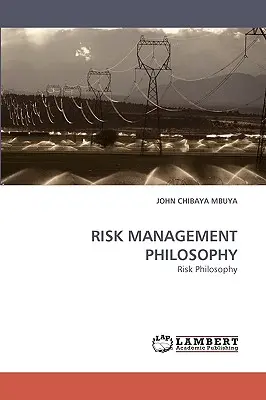 Filosofia managementului riscului - Risk Management Philosophy