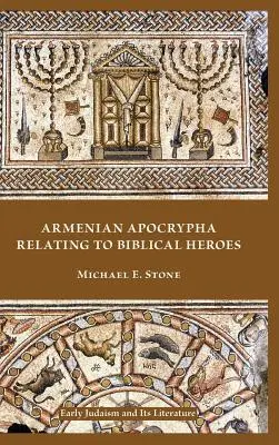 Apocrife armenești referitoare la eroii biblici - Armenian Apocrypha Relating to Biblical Heroes