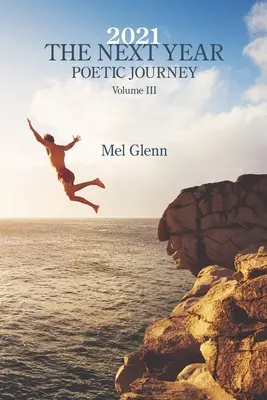2021: The Next Year: Poetic Journey Volumul 3 - 2021: The Next Year: Poetic Journey Volume 3