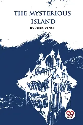 Insula misterioasă - The Mysterious Island