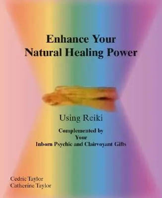 Intensificați-vă puterile naturale de vindecare folosind Reiki - Enhance Your Natural Healing Powers Using Reiki