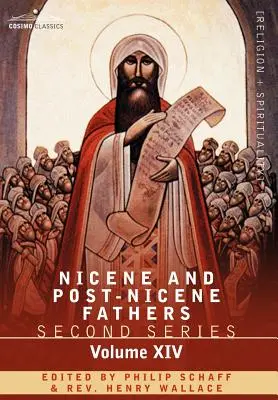 Părinții Niceni și Post-Niceni: Seria a doua, volumul XIV Cele șapte concilii ecumenice - Nicene and Post-Nicene Fathers: Second Series, Volume XIV the Seven Ecumenical Councils