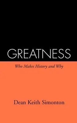 Măreția: Cine face istorie și de ce - Greatness: Who Makes History and Why