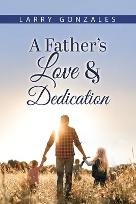 Dragostea și dedicarea unui tată - A Father's Love & Dedication