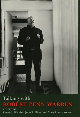 De vorbă cu Robert Penn Warren - Talking with Robert Penn Warren