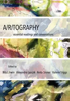 A/R/Tografie: Lecturi și conversații esențiale - A/R/Tography: Essential Readings and Conversations
