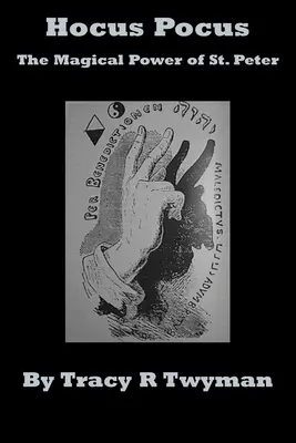 Hocus Pocus: Puterea magică a Sfântului Petru: The Magical Power of St. - Hocus Pocus: The Magical Power of St. Peter