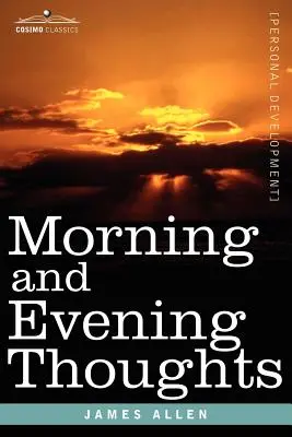 Gânduri de dimineață și de seară - Morning and Evening Thoughts