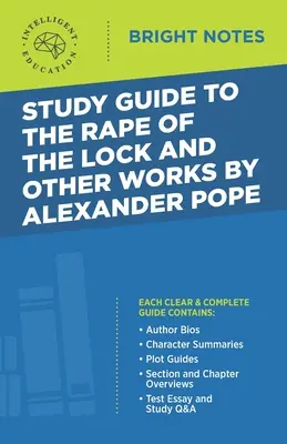 Ghid de studiu pentru violul încuietorii și alte opere de Alexander Pope - Study Guide to the Rape of the Lock and Other Works by Alexander Pope