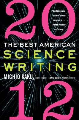Cele mai bune scrieri științifice americane 2012 - The Best American Science Writing 2012