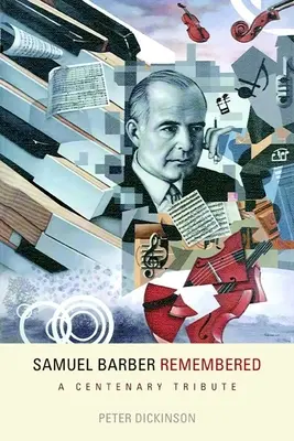 Rememorarea lui Samuel Barber: Un omagiu centenar - Samuel Barber Remembered: A Centenary Tribute