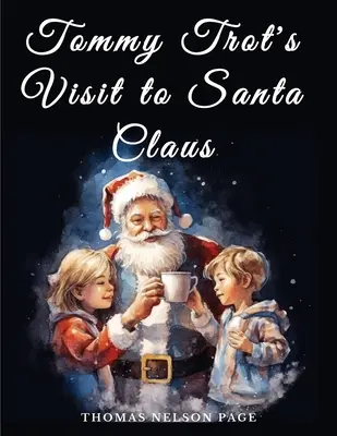 Vizita lui Tommy Trot la Moș Crăciun - Tommy Trot's Visit to Santa Claus
