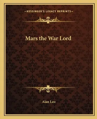 Marte, stăpânul războiului - Mars the War Lord
