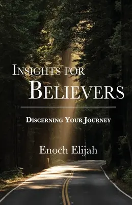 Perspective pentru credincioși: Descoperirea călătoriei tale - Insights for Believers: Discovering your Journey