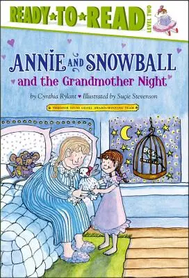 Annie și Snowball și noaptea bunicii: Ready-To-Read Level 2volumul 12 - Annie and Snowball and the Grandmother Night: Ready-To-Read Level 2volume 12