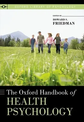 Manualul Oxford de psihologie a sănătății - Oxford Handbook of Health Psychology