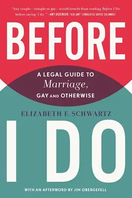 Before I Do: Un ghid juridic al căsătoriei, gay și nu numai - Before I Do: A Legal Guide to Marriage, Gay and Otherwise