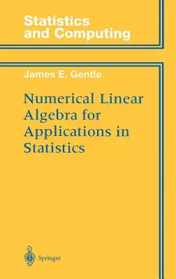 Algebra liniară numerică pentru aplicații în statistică - Numerical Linear Algebra for Applications in Statistics