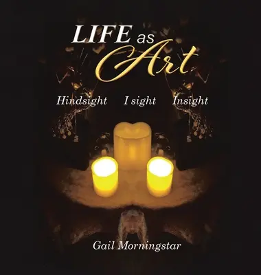 Viața ca artă: Privire retrospectivă I vedere Insight - Life As Art: Hindsight I sight Insight