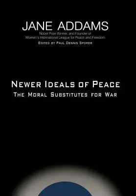 Noi idealuri ale păcii - Newer Ideals of Peace