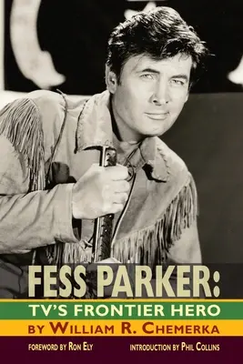 Fess Parker: Eroul de frontieră al televiziunii - Fess Parker: TV's Frontier Hero