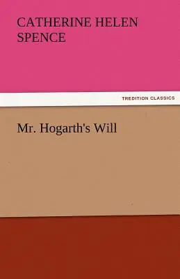 Testamentul domnului Hogarth - Mr. Hogarth's Will
