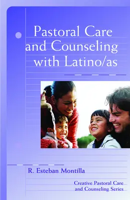 Îngrijirea pastorală și consilierea latino-americanilor - Pastoral Care and Counseling with Latino/As