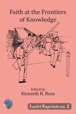 Credința la frontierele cunoașterii - Faith at the Frontiers of Knowledge