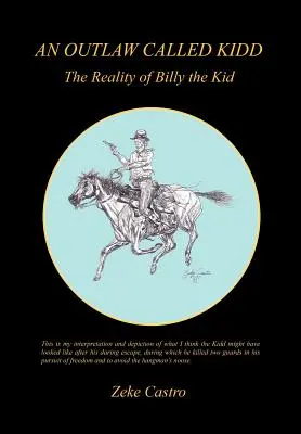Un haiduc numit Kidd - Realitatea lui Billy the Kid - An Outlaw Called Kidd - The Reality of Billy the Kid