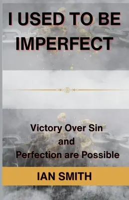 Obișnuiam să fiu imperfect - I Used to be Imperfect