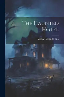 Hotelul bântuit - The Haunted Hotel