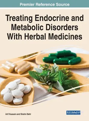 Tratarea tulburărilor endocrine și metabolice cu ajutorul plantelor medicinale - Treating Endocrine and Metabolic Disorders With Herbal Medicines