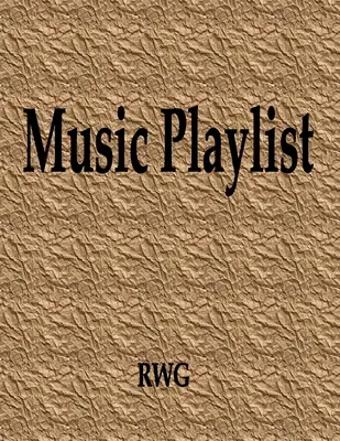 Playlist de muzică: 150 Pagini 8.5 X 11 - Music Playlist: 150 Pages 8.5 X 11